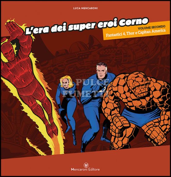 L'ERA DEI SUPER EROI CORNO # 2 - FANTASTICI 4 - THOR - CAPITAN AMERICA